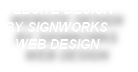 WEBSITE DESIGN
BY SIGNWORKS
WEB DESIGN